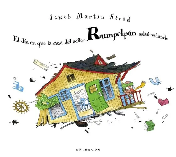 Portada de El día en que la casa del señor Rumpelpún salió volando