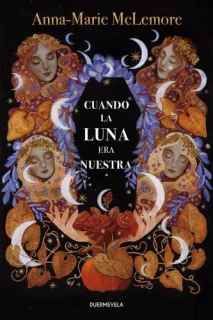 Portada de Cuando la luna era nuestra