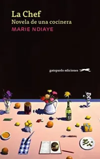 Portada de La chef: novela de una cocinera