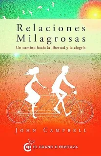 Portada de Relaciones milagrosas: un camino hacia la libertad y la alegría
