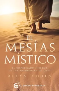Portada de El mesías místico: el significado interno de las enseñanzas de Jesús