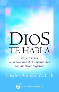 Portada de Dios te habla: experiencias de la conexión de la humanidad con un poder superior