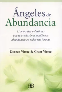 Portada de Ángeles de abundancia: 11 mensajes celestiales que te ayudarán a manifestar todo tipo de abundancia