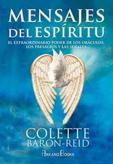 Portada de Mensajes del espíritu: el extraordinario poder de los oráculos, los presagios y las señales