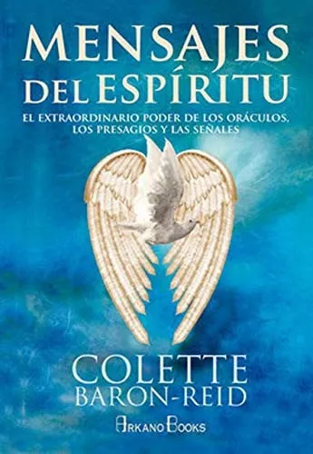 Portada de Mensajes del espíritu: el extraordinario poder de los oráculos, los presagios y las señales