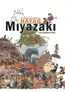 Portada de El mundo invisible de Hayao Miyazaki