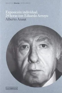 Portada de Exposición individual, 24 horas con Eduardo Arroyo