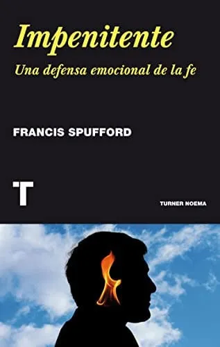 Portada de Impenitente: una defensa emocional de la fe