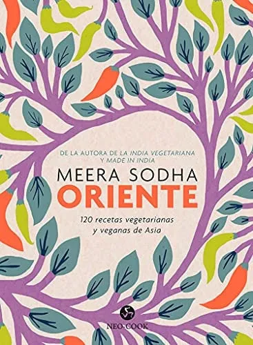 Portada de Oriente: 120 recetas vegetarianas y veganas de Asia