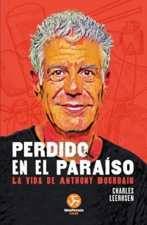 Portada de Perdido en el paraíso: la vida de Anthony Bourdain