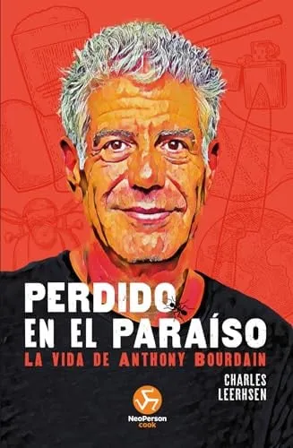 Portada de Perdido en el paraíso: la vida de Anthony Bourdain