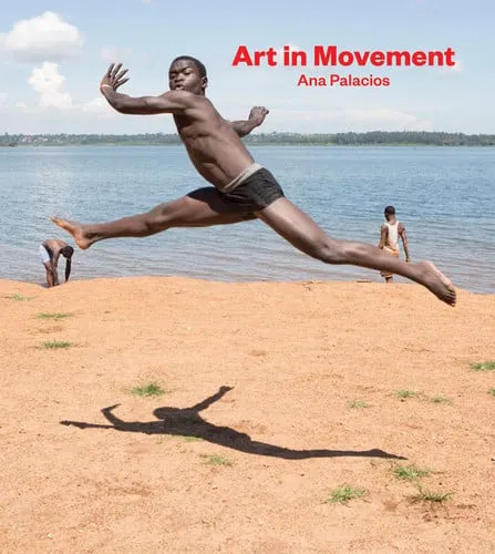 Portada de Art in movement: el arte para el cambio social en Uganda = art for social change in Uganda