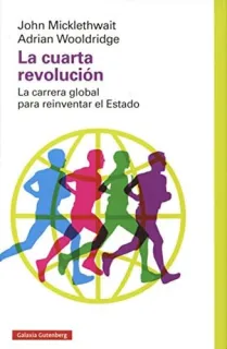 Portada de La cuarta revolución: la carrera global para reinventar el estado