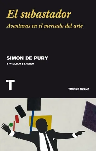 Portada de El subastador: aventuras en el mercado del arte