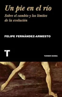 Portada de Un pie en el río: sobre el cambio y los límites de la evolución