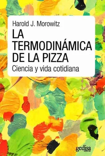 Portada de La termodinámica de la pizza: ciencia y vida cotidiana