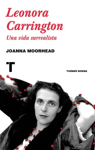 Portada de Leonora Carrington: una vida surrealista