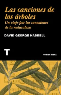 Portada de Las canciones de los árboles: un viaje por las conexiones de la naturaleza
