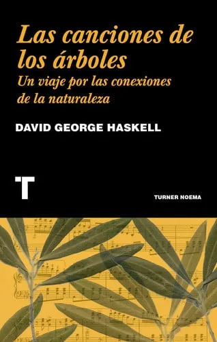 Portada de Las canciones de los árboles: un viaje por las conexiones de la naturaleza