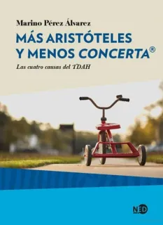 Portada de Más Aristóteles y menos Concerta®: las cuatro causas del TDAH