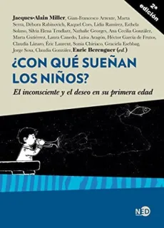 Portada de ¿Con qué sueñan los niños? el inconsciente y el deseo en su primera edad