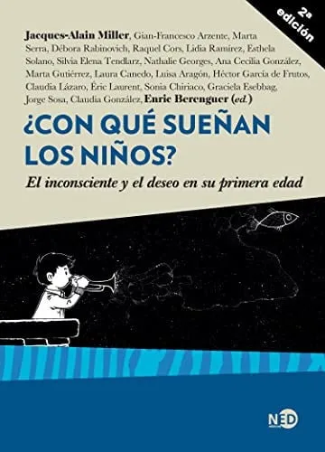 Portada de ¿Con qué sueñan los niños? el inconsciente y el deseo en su primera edad