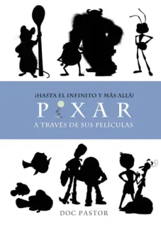 Portada de ¡Hasta el infinito y más allá! Pixar a través de sus películas