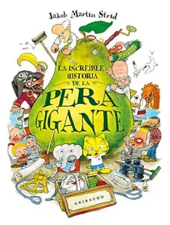 Portada de La Increible Historia de la Pera Gigante