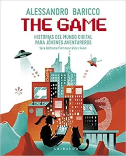 Portada de The Game: Historias del Mundo Digital Para Jóvenes Aventureros