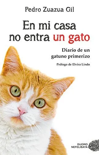 Portada de En mi casa no entra un gato: diario de un gatuno primerizo