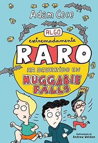 Portada de Algo extremadamente raro ha ocurrido en Huggabie Falls