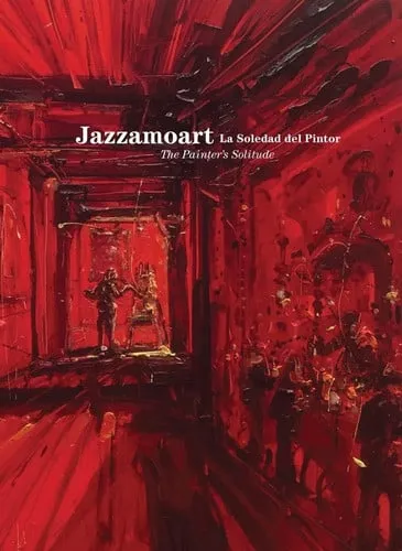 Portada de Jazzamoart: la soledad del pintor = the painter's solitude