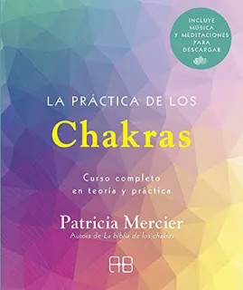 Portada de La práctica de los chakras: curso completo en teoría y práctica