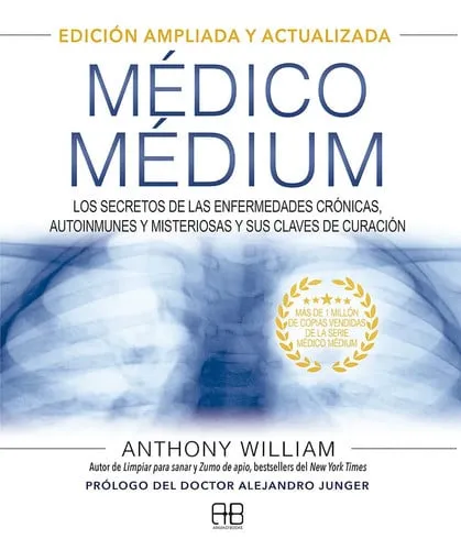 Portada de Médico médium: las claves de las enfermedades crónicas, autoinmunes y misteriosas y sus claves de curación