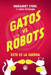 Portada de Gatos vs robots: esto es la guerra