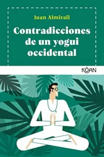 Portada de Contradicciones de un yogui occidental