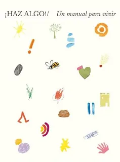Portada de ¡Haz algo! un manual para vivir