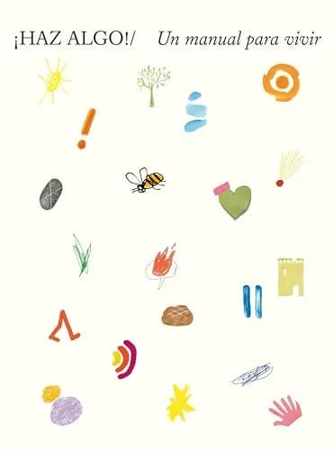 Portada de ¡Haz algo! un manual para vivir
