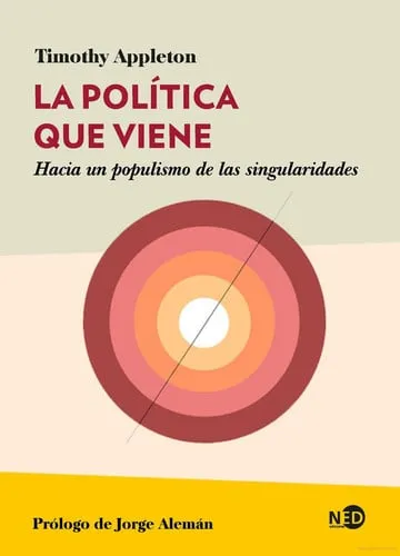 Portada de La política que viene: hacia un populismo de las singularidades