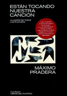 Portada de Están tocando nuestra canción: la madre de todas las playlists, músicas para una isla desierta