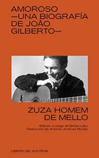 Portada de Amoroso: una biografía de João Gilberto