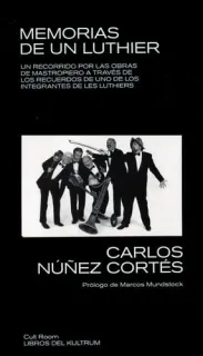 Portada de Memorias de un Luthier: un recorrido por las obras de Mastropiero a través de los recuerdos de uno de los integrantes de Les Luthiers