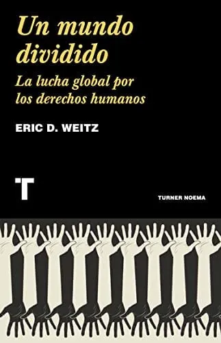 Portada de Un mundo dividido: la lucha global por los derechos humanos