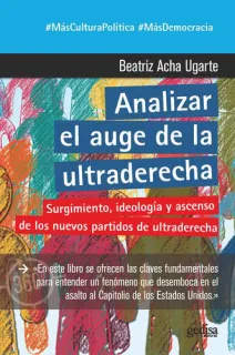 Portada de Analizar el auge de la ultraderecha: surgimiento, ideología y ascenso de los nuevos partidos de ultraderecha