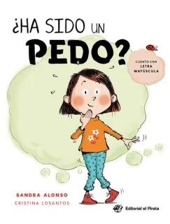 Portada de ¿Ha sido un pedo?