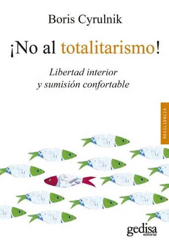 Portada de ¡No al totalitarismo! libertad interior y sumisión confortable
