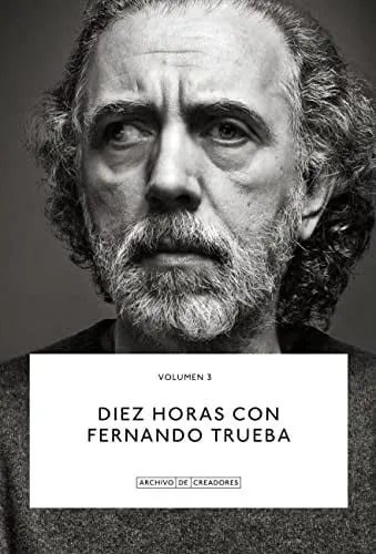 Portada de Diez horas con Fernando Trueba: una conversación con Luis Martínez