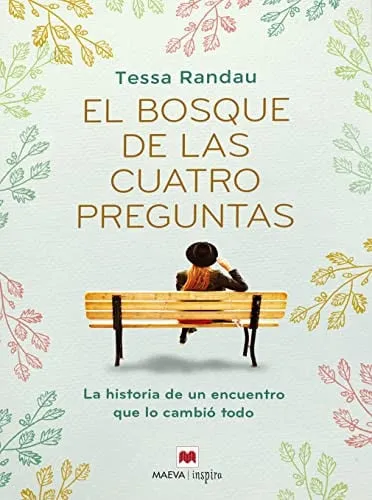Portada de El bosque de las cuatro preguntas: la historia de un encuentro que lo cambió todo