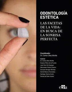 Portada de Odontología estética: b las facetas de la vida : en busca de la sonrisa perfecta
