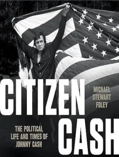 Portada de Ciudadano Cash: el compromiso político (y social) de Johnny Cash